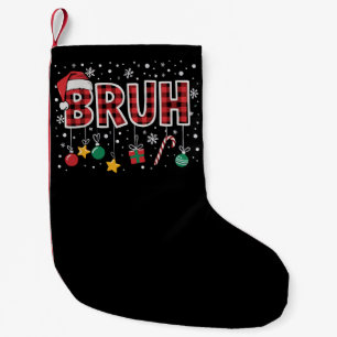 Bruh Funny Christmas Red Kariert Xmas Pajamas Kleiner Weihnachtsstrumpf