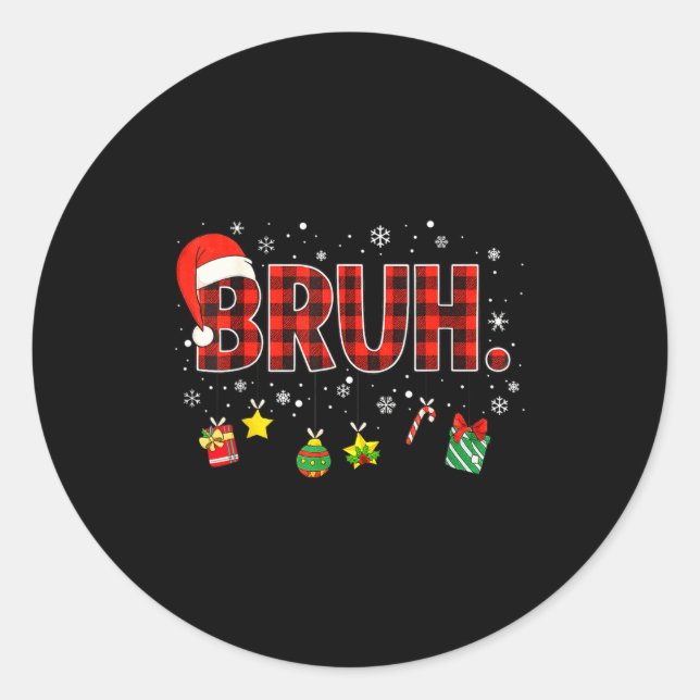 Bruh Funny Christmas Red Plaid Teens Boys Kids Xma Runder Aufkleber (Vorderseite)