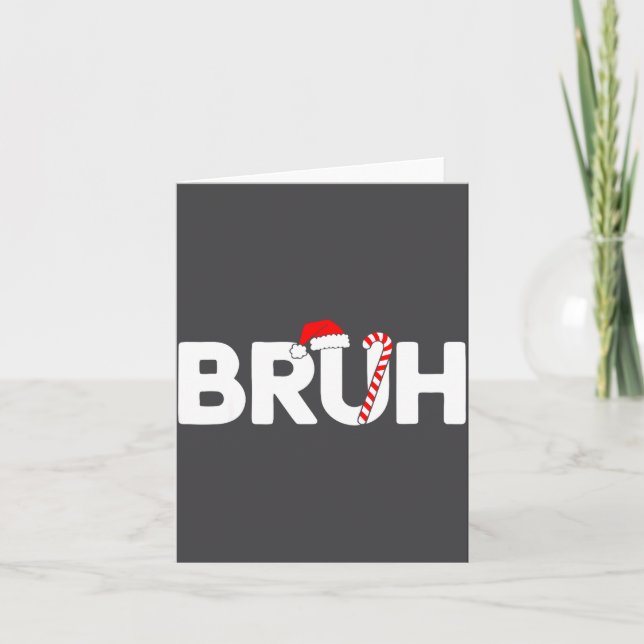 Bruh Funny Christmas Santa Hat Teens Boys Kids Xma Karte (Vorderseite)