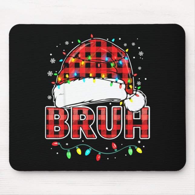 Bruh Funny Santa Hat Lights Christmas  Mousepad (Vorne)