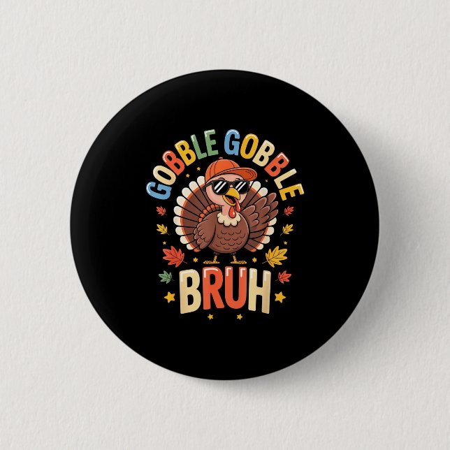 Bruh Funny Thanksgiving Turkey Gobble Shirt Boys G Button (Vorderseite)