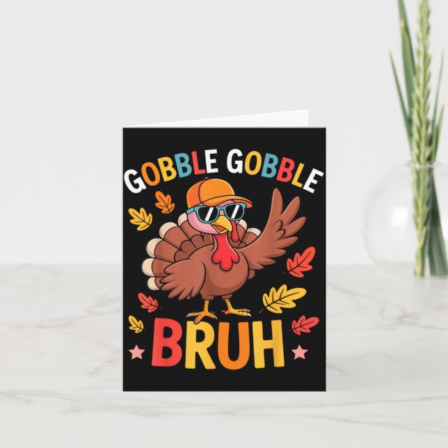 Bruh Funny Thanksgiving Turkey Gobble Shirt Boys G Karte (Vorderseite)