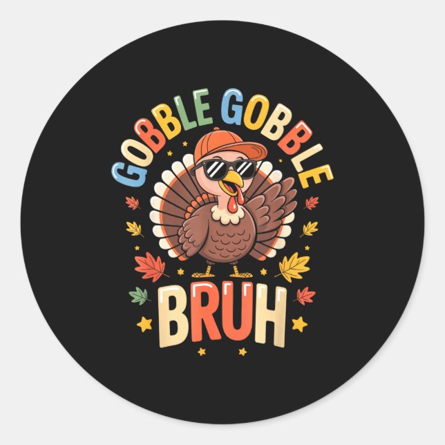 Bruh Funny Thanksgiving Turkey Gobble Shirt Boys G Runder Aufkleber (Vorderseite)