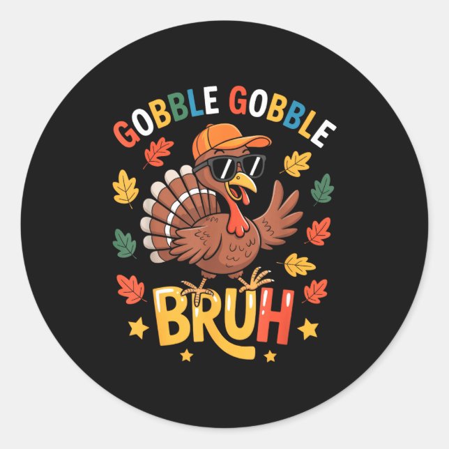 Bruh Funny Thanksgiving Turkey Gobble Shirt Boys G Runder Aufkleber (Vorderseite)
