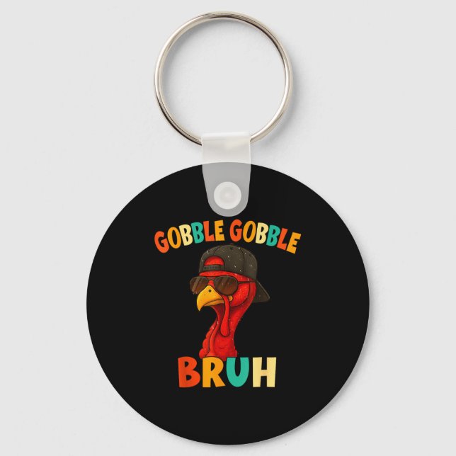 Bruh Funny Thanksgiving Turkey Gobble Shirt Boys G Schlüsselanhänger (Vorderseite)