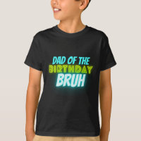 Bruh Geburtstag Eltern Lustig Neon Glow Blau Grün