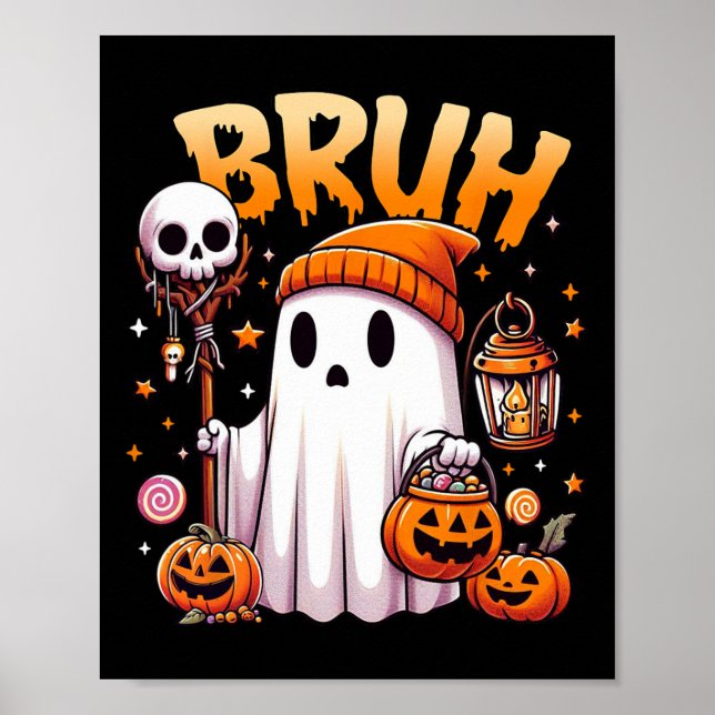 Bruh Ghost Halloween Niedlich Ghost Trick oder Tre Poster (Vorne)