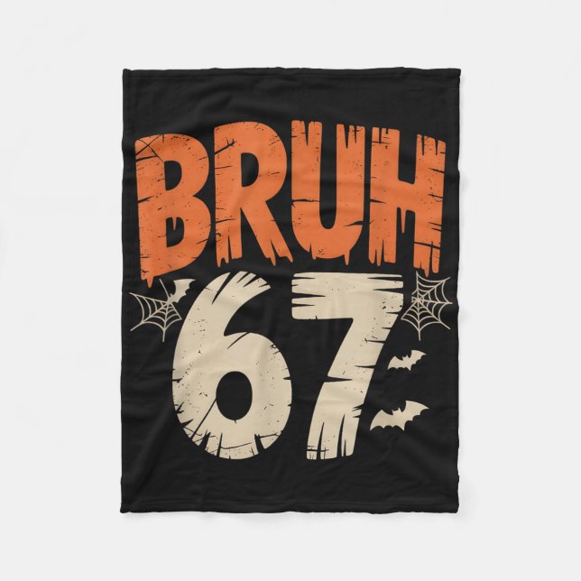 Bruh Halloween 67 Meme  Fleecedecke (Vorderseite)