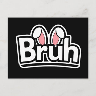 Bruh Hasenohren Süßes Meme-Grafik Postkarte