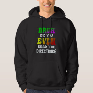 Bruh hat sogar den Lehrer Stud gelesen Hoodie