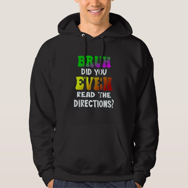 Bruh hat sogar den Lehrer Stud gelesen Hoodie (Vorderseite)