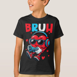 Bruh Heart Gamer Video Gaming Controller Valentins T-Shirt