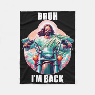 Bruh I bin Byck Jesus Funny Oaster Ressurection Ch Fleecedecke