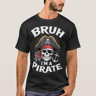Bruh I bin ein Piratenschiff Halloween Kostümkids T-Shirt