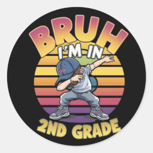BRUH I BIN IN DER 2. GRADE RUNDER AUFKLEBER