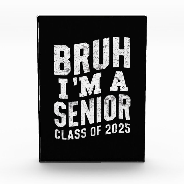 Bruh I bin Senior Class of 2025 Abschluss Fotoblock (Vorderseite)