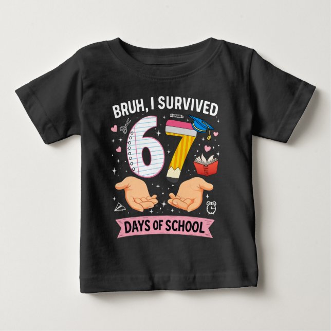 Bruh I survived 67 days of school Baby T-shirt (Vorderseite)