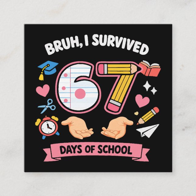 Bruh I survived 67 days of school Begleitkarte (Vorderseite)