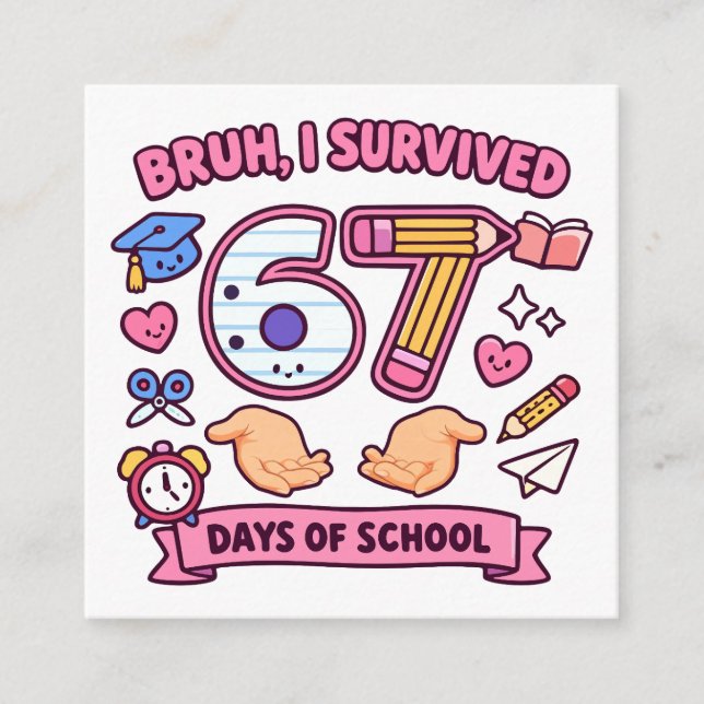 Bruh I survived 67 days of school Begleitkarte (Vorderseite)