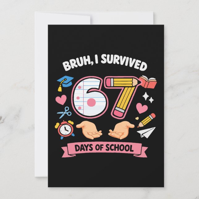 Bruh I survived 67 days of school Einladung (Vorderseite)