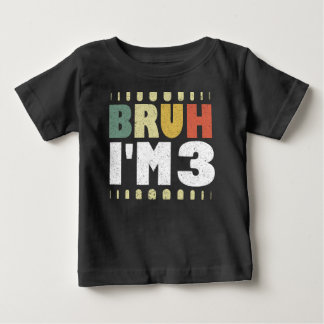 Bruh, ich bin 3. Geburtstag Vintager Funny Girl an Baby T-shirt