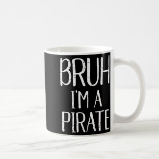 Bruh Ich Bin Ein Pirat Lustiges Meme Halloween-Kos Kaffeetasse