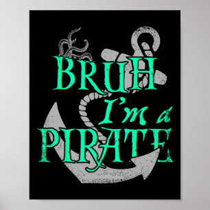 Bruh, ich bin ein Piratenwitz, Halloween Skeleton- Poster