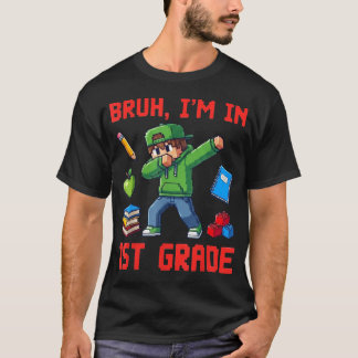 Bruh Ich Bin In Der 1. Klasse Lustiger Gamer-Junge T-Shirt