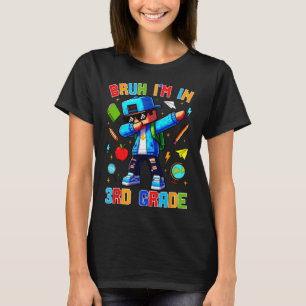 Bruh ich bin in der 3. Klasse Dabbing Lustiger Gam T-Shirt