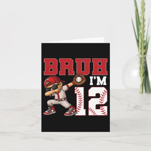 Bruh I'm 12 Sell 12. Family Birthday Party 12 Yea Karte (Vorderseite)