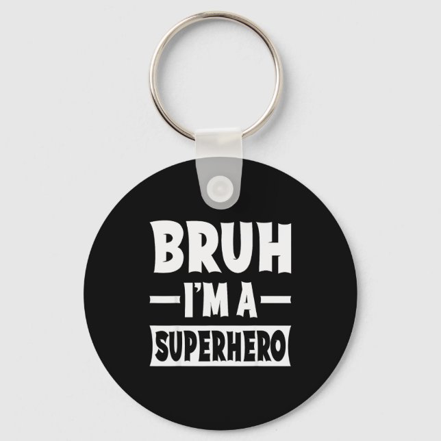 Bruh I'm A Superhero Funny Lazy Halloween Costume  Schlüsselanhänger (Vorderseite)