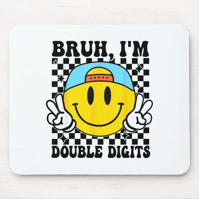Bruh I'm Double Digits 10 Year Old Boy Birthday 10 Mousepad (Vorne)