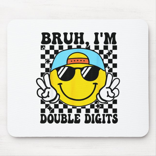 Bruh I'm Double Digits 10 Year Old Boy Birthday 10 Mousepad (Vorne)
