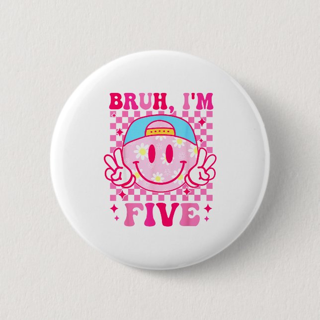 Bruh I'm Five 5 5th Birthday Girls Groovy 5 Years  Button (Vorderseite)