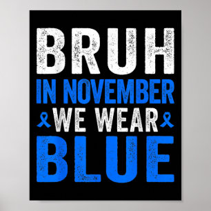 Bruh im November Wir tragen Ribbon Blue Retro Diab Poster