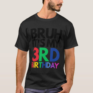 Bruh ist mein 3. Geburtstag 3 Jahre altes Geburtst T-Shirt