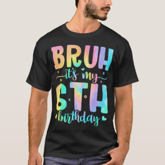 Bruh ist mein 6. Geburtstagskind 6 Jahre altes 6-j T-Shirt