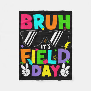 Bruh its Field Day Teacher Boys Girls Kinder glück Fleecedecke