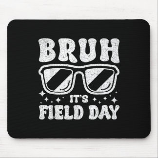 Bruh its Field Day Teacher Boys Girls Kinder glück Mousepad