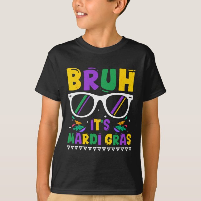 Bruh It's Mardi Gras Louisiana Carnival T-Shirt (Vorderseite)