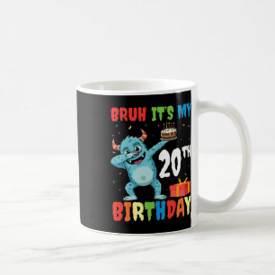 Bruh It's My 20 th Birthday Halloween Monster Dab Kaffeetasse