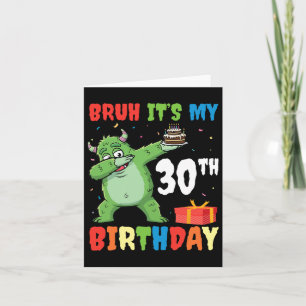 Bruh It's My 30 th Birthday Halloween Monster Dab Karte