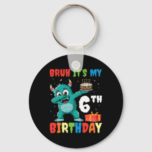 Bruh It's My 6th Birthday Halloween Monster Dab Pa Schlüsselanhänger
