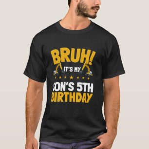 Bruh It's My Son's 5. Geburtstag Kid Grabungscons T-Shirt