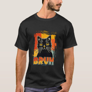Bruh Katze Grüße Meme Lustiger Spruch Männer Junge T-Shirt
