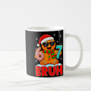 Bruh Lebkuchen Sechs Sieben 67 Eis Drip Chris Kaffeetasse