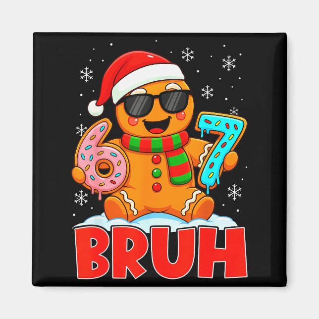 Bruh Lebkuchen Six Seven 67 Eiscreme-Drip Chris Magnet (Vorne)