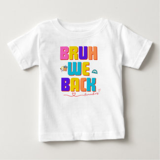 Bruh Lehrer-Hemd, lustiger Lehrer svg, bruh, wir b Baby T-shirt