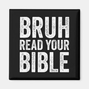 Bruh Lies deine Bibel Lustiger Christlicher Humor Magnet