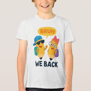 BRUH Lustige Rucksack-Bleistifte für Kinder zum Sc Tri-Blend Shirt